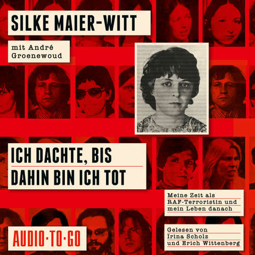 Hoerbuch Ich dachte, bis dahin bin ich tot - Silke Maier-Witt - Irina Scholz
