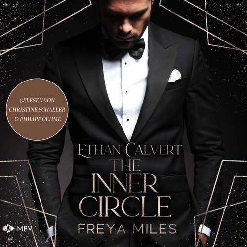 Hoerbuch Ethan Calvert - The Inner Circle, Buch 1 - Freya Miles - Christine Schaller