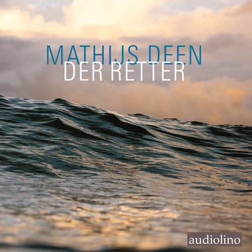 Hoerbuch Der Retter - Mathijs Deen - Peter Kaempfe