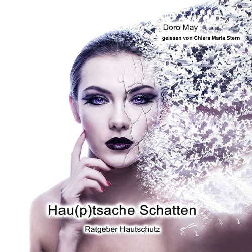 Hoerbuch Hautsache Schatten - Doro May - Chiara Maria Stern