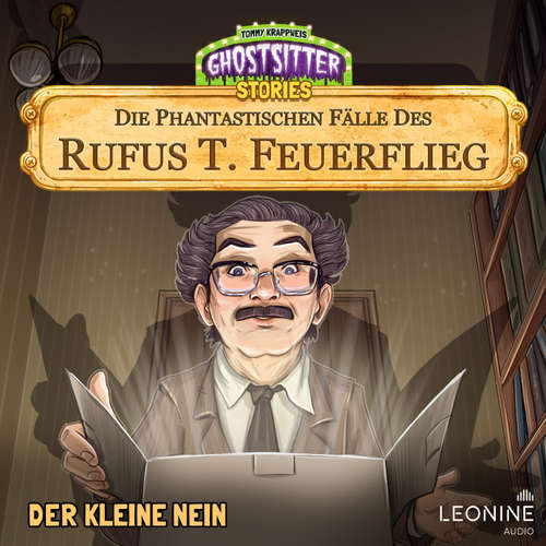 Hoerbuch Die phantastischen Fälle des Rufus T. Feuerflieg 25 - Der kleine Nein - Tommy Krappweis - Kai Taschner