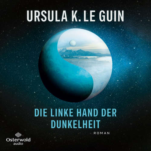 Hoerbuch Die linke Hand der Dunkelheit - Ursula K. Le Guin - Oliver Siebeck