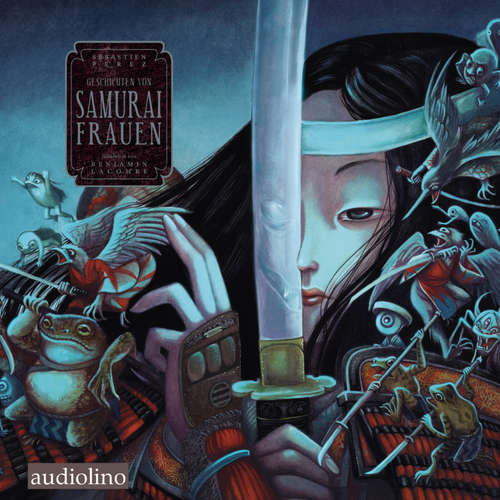 Hoerbuch Geschichten von Samurai Frauen - Sébastien Perez - Julia Nachtmann