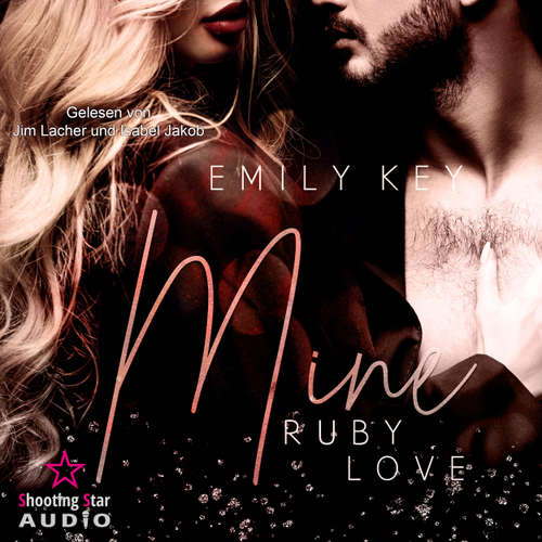 Hoerbuch Mine: Ruby Love - Mine-Family-Reihe, Band 3 - Emily Key - Jim Lacher