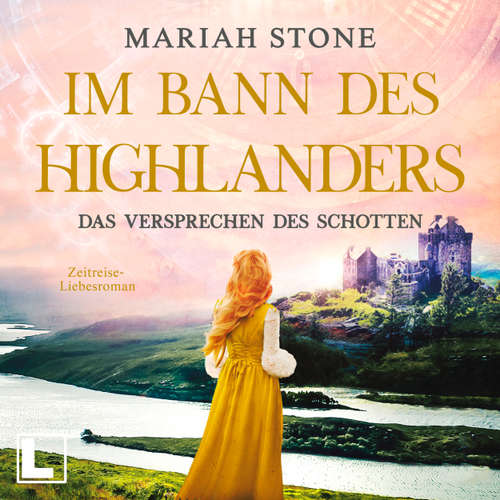Hoerbuch Das Versprechen des Schotten - Mariah Stone - Luise Noemi Kühn