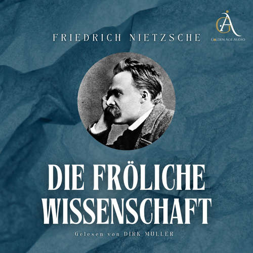 Hoerbuch Die fröhliche Wissenschaft - Hörbuch - Friedrich Nietzsche - Dirk Müller