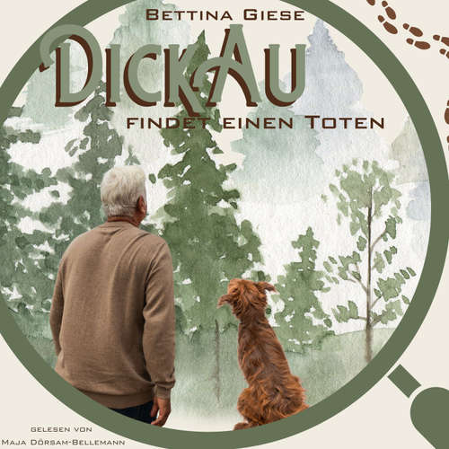 Hoerbuch Dickau findet einen Toten - Bettina Giese - Maja Dörsam-Bellemann