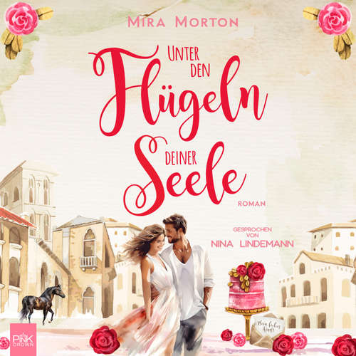 Hoerbuch Unter den Flügeln deiner Seele - Mira Morton - Nina Lindemann