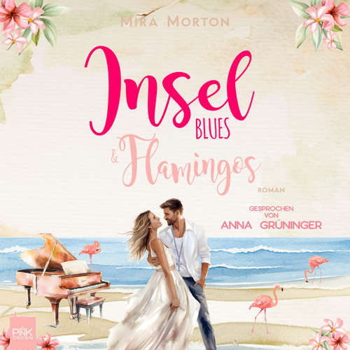 Hoerbuch Inselblues & Flamingos - Mira Morton - Anna Grüninger