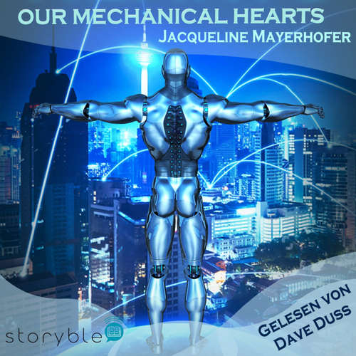 Hoerbuch Our Mechanical hearts - Jacqueline Mayerhofer - Dave Duss
