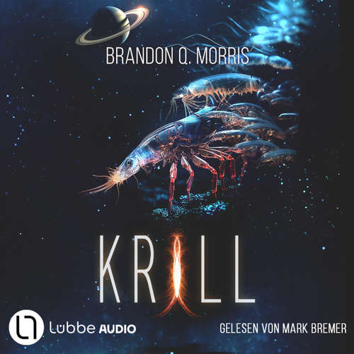 Hoerbuch Krill - Brandon Q. Morris - Mark Bremer