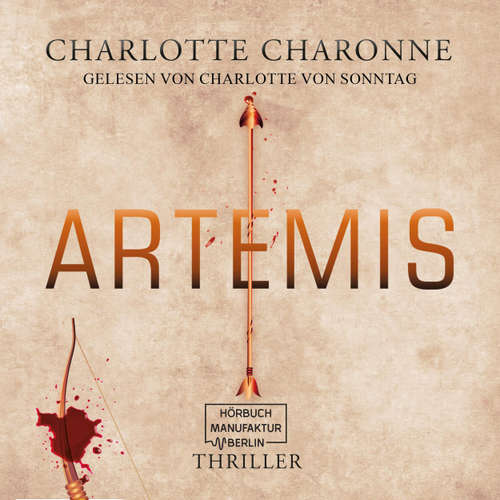 Hoerbuch Artemis - Charlotte Charonne - Charlotte von Sonntag