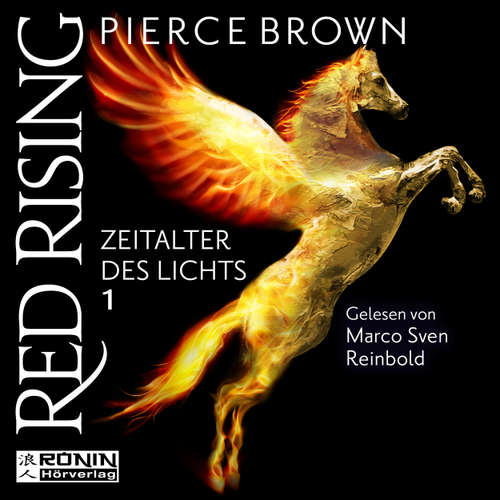 Hoerbuch Zeitalter des Lichts, Teil 1 - Red Rising, Band - Pierce Brown - Marco Sven Reinbold