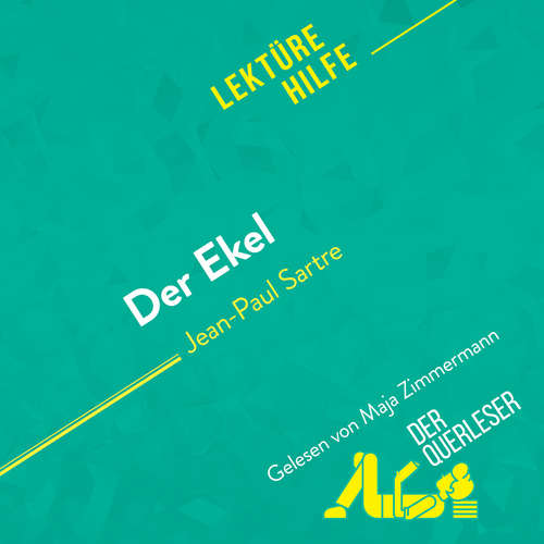 Hoerbuch Der Ekel von Jean-Paul Sartre (Lektürehilfe) - Catherine Nelissen - Maja Zimmermann