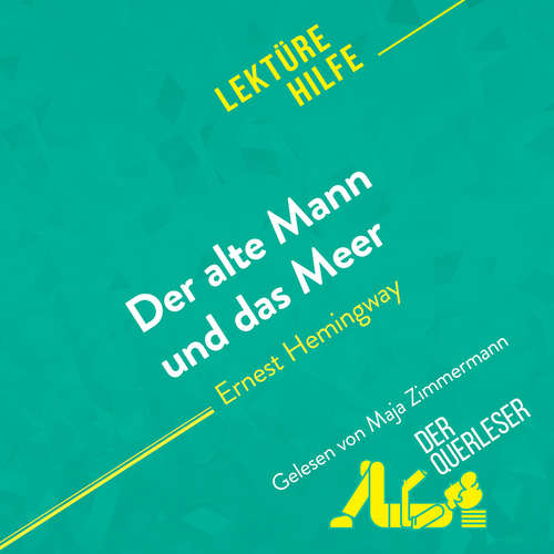 Hoerbuch Der alte Mann und das Meer von Ernest Hemingway (Lektürehilfe) - Elodie Thiébaut - Maja Zimmermann