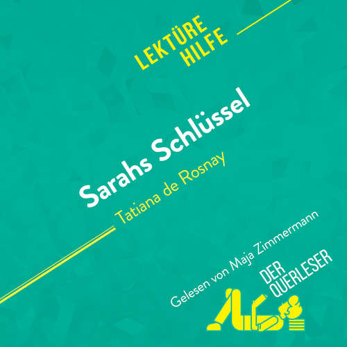 Hoerbuch Sarahs Schlüssel von Tatiana de Rosnay (Lektürehilfe) - Cécile Perrel - Maja Zimmermann