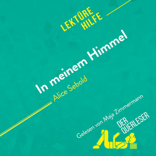 Hoerbuch In meinem Himmel von Alice Sebold (Lektürehilfe) - der Querleser - Maja Zimmermann