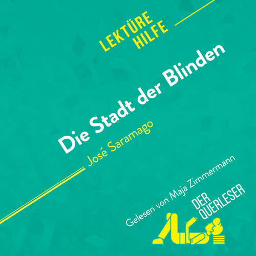 Hoerbuch Die Stadt der Blinden von José Saramago (Lektürehilfe) - Danny Dejonghe - Maja Zimmermann