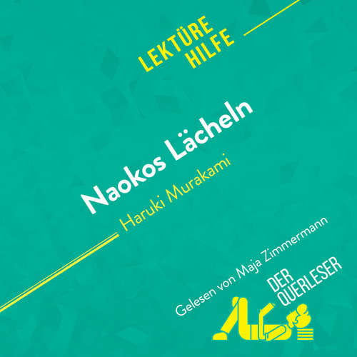 Hoerbuch Naokos Lächeln von Haruki Murakami (Lektürehilfe) - der Querleser - Maja Zimmermann