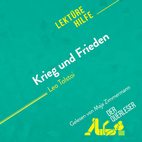 Hoerbuch Krieg und Frieden von Leo Tolstoi (Lektürehilfe) - Julie Mestrot - Maja Zimmermann