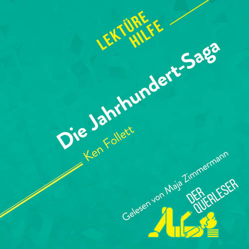 Hoerbuch Die Jahrhundert-Saga von Ken Follett (Lektürehilfe) - Elena Pinaud - Maja Zimmermann