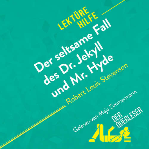 Hoerbuch Der seltsame Fall des Dr. Jekyll und Mr. Hyde von Robert Louis Stevenson (Lektürehilfe) - Elena Pinaud - Maja Zimmermann