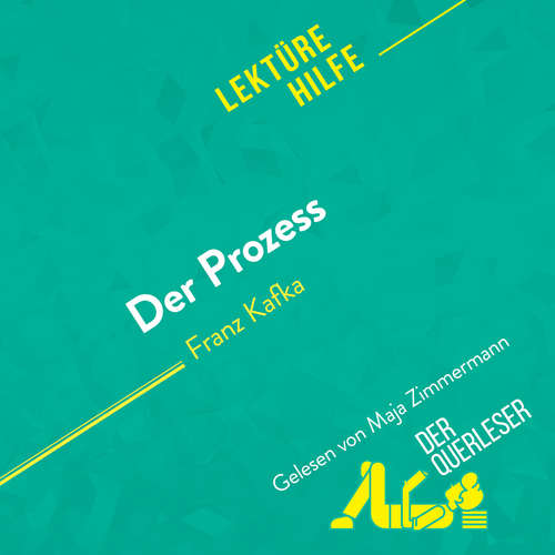 Hoerbuch Der Prozess von Franz Kafka (Lektürehilfe) - Vincent Guillaume - Maja Zimmermann