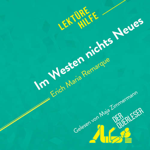 Hoerbuch Im Westen nichts Neues von Erich Maria Remarque (Lektürehilfe) - Elena Pinaud - Maja Zimmermann