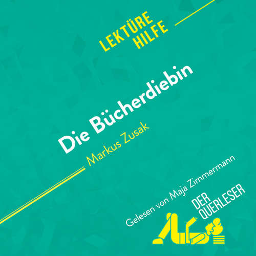 Hoerbuch Die Bücherdiebin von Markus Zusak (Lektürehilfe) - der Querleser - Maja Zimmermann