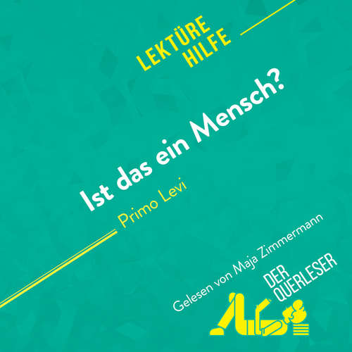Hoerbuch Ist das ein Mensch? von Primo Levi (Lektürehilfe) - Sibylle Greindl - Maja Zimmermann