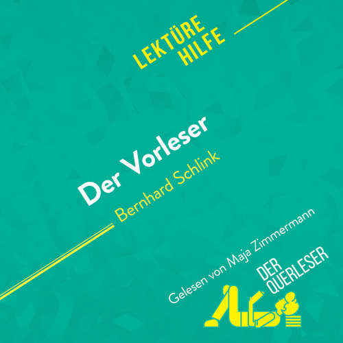 Hoerbuch Der Vorleser von Bernhard Schlink (Lektürehilfe) - Mélanie Kuta - Maja Zimmermann