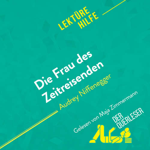 Hoerbuch Die Frau des Zeitreisenden von Audrey Niffenegger (Lektürehilfe) - Sarah Barnett-Benelli - Maja Zimmermann