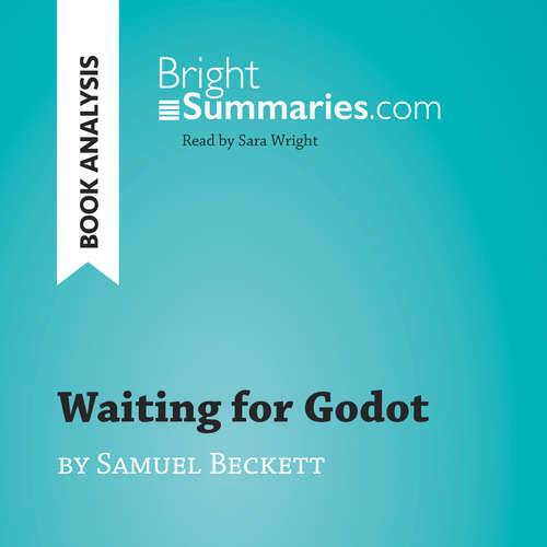 Audiobook Waiting for Godot by Samuel Beckett (Book Analysis) - Bright Summaries - Sara Wright