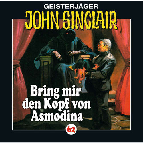 Hoerbuch John Sinclair, Folge 62: Bring mir den Kopf von Asmodina (III/III) - Jason Dark - Martin May Hoerbuch John Sinclair, Folge 62: Bring mir den Kopf von Asmodina (III/III) - Jason Dark - Martin May