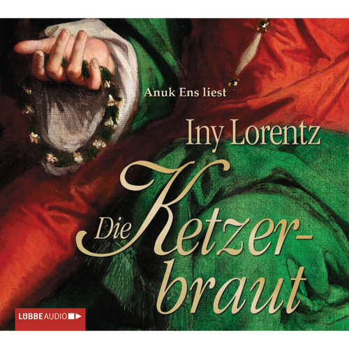 Hoerbuch Die Ketzerbraut - Iny Lorentz - Anuk Ens