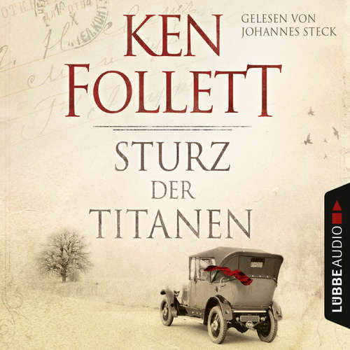 Hoerbuch Sturz der Titanen - Ken Follett - Johannes Steck Hoerbuch Sturz der Titanen - Ken Follett - Johannes Steck