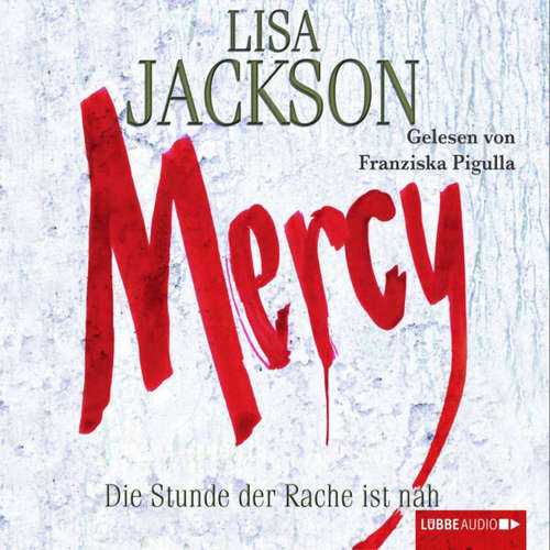 Hoerbuch Mercy - Die Stunde der Rache - Lisa Jackson - Franziska Pigulla