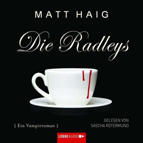 Hoerbuch Die Radleys - Matt Haig - Sascha Rotermund