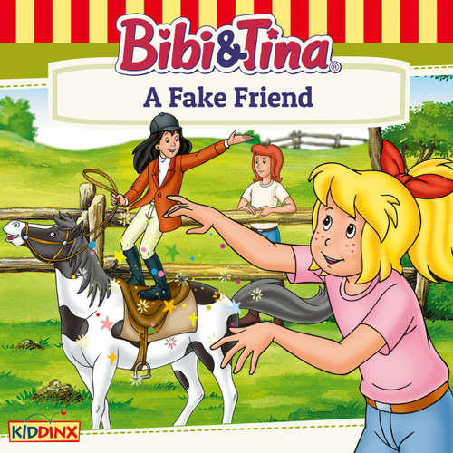 Audiobook Bibi and Tina, A Fake Friend - Ulf Tiehm - Britt McKillip