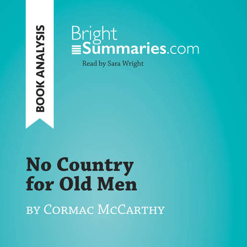 Audiobook No Country for Old Men by Cormac McCarthy (Book Analysis) - Bright Summaries - Sara Wright