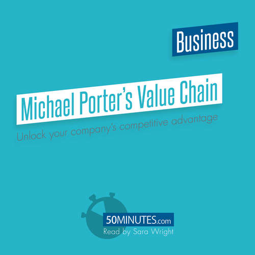 Audiobook Michael Porter's Value Chain - 50minutes - Sara Wright