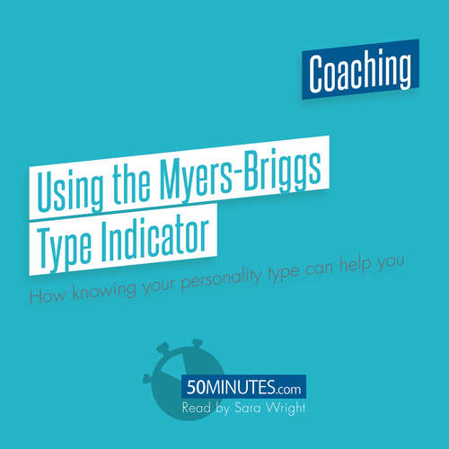 Audiobook Using the Myers-Briggs Type Indicator - 50minutes - Sara Wright
