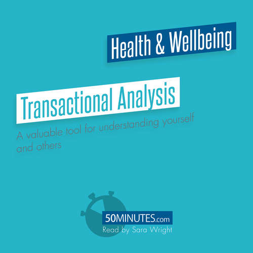 Audiobook Transactional Analysis - 50minutes - Sara Wright