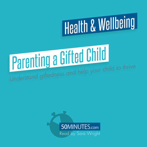 Audiobook Parenting a Gifted Child - 50minutes - Sara Wright
