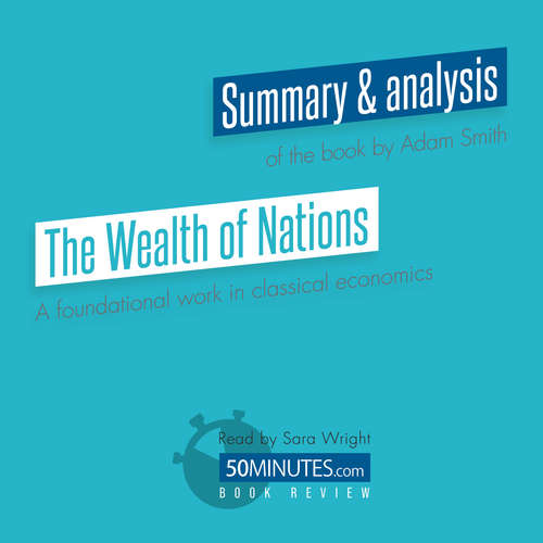 Audiobook Book Review: The Wealth of Nations by Adam Smith - 50minutes - Sara Wright