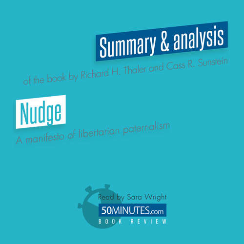 Audiobook Book Review: Nudge by Richard H. Thaler and Cass R. Sunstein - 50minutes - Sara Wright