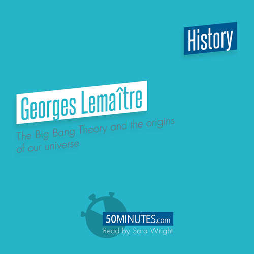 Audiobook Georges Lemaître - 50minutes - Sara Wright