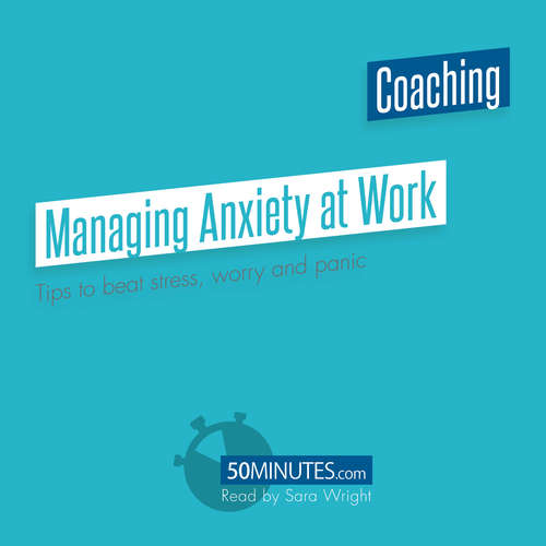 Audiobook Managing Anxiety at Work - 50minutes - Sara Wright