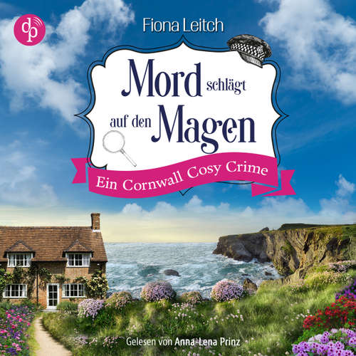 Hoerbuch Mord schlägt auf den Magen - Fiona Leitch - Anna-Lena Prinz