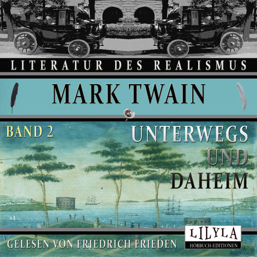 Hoerbuch Unterwegs und Daheim - Band 2 - Mark Twain - Friedrich Frieden